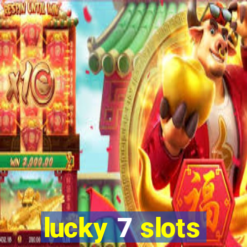 lucky 7 slots